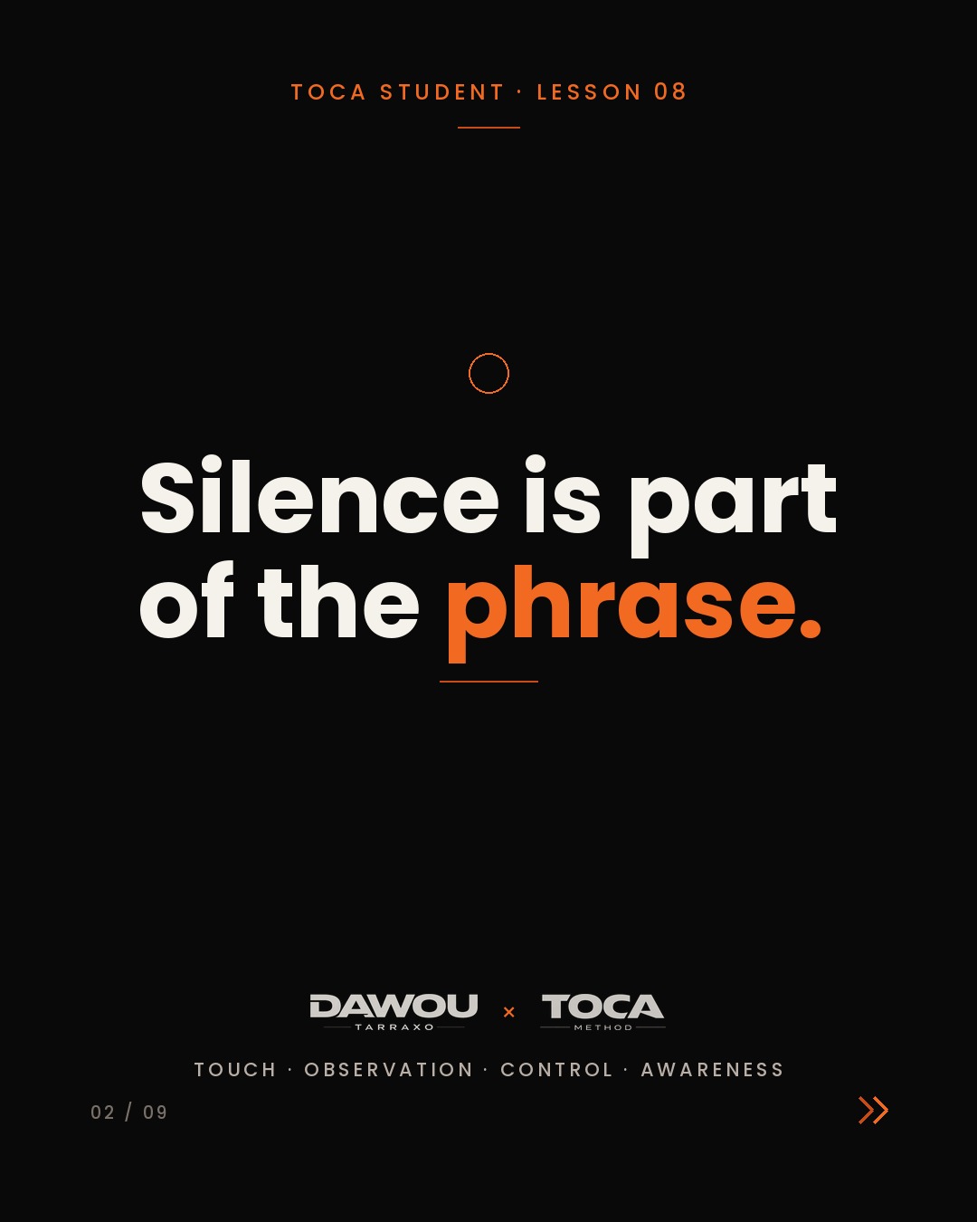 Dance the silence. Tarraxo musicality is what you do when the sound stops, slide 2 of 9