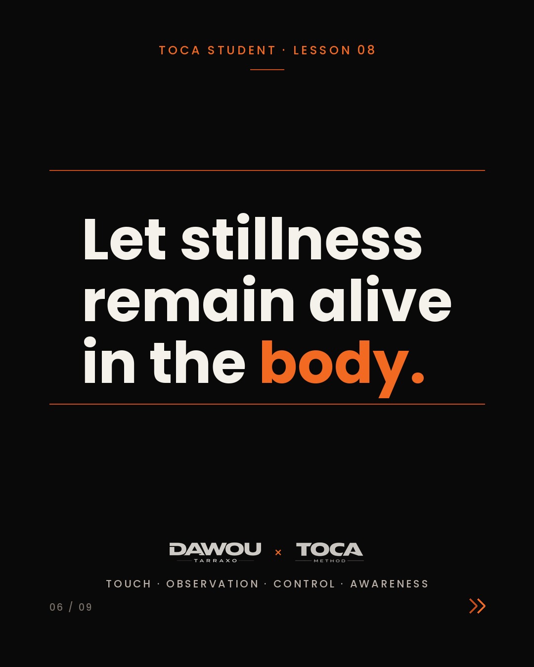 Dance the silence. Tarraxo musicality is what you do when the sound stops, slide 6 of 9