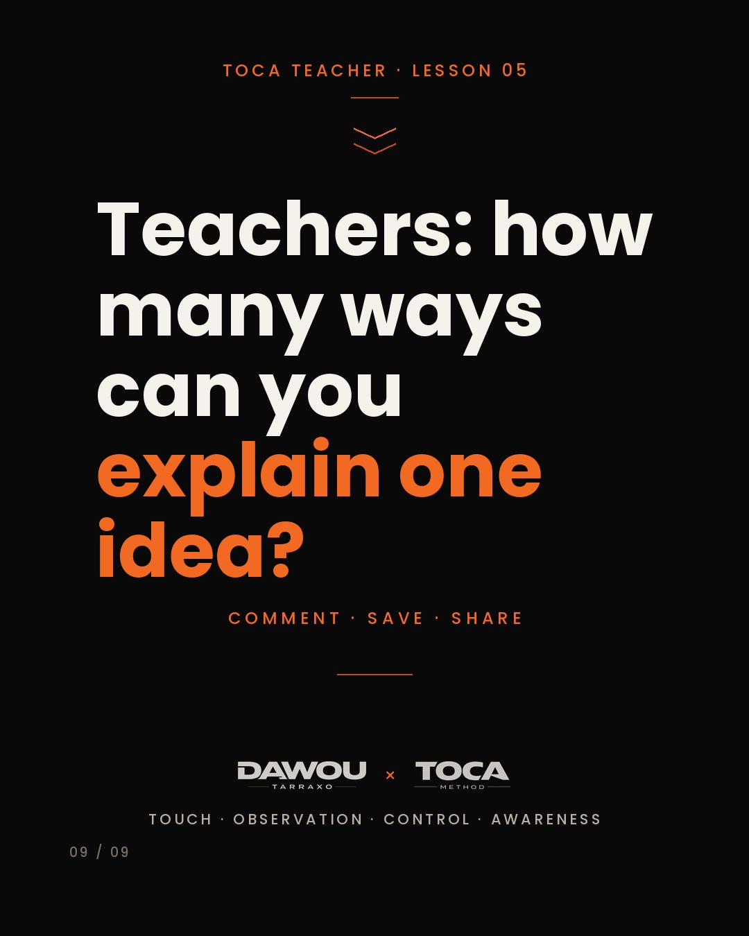 When a dance student does not understand, change the explanation, not the volume, slide 9 of 9