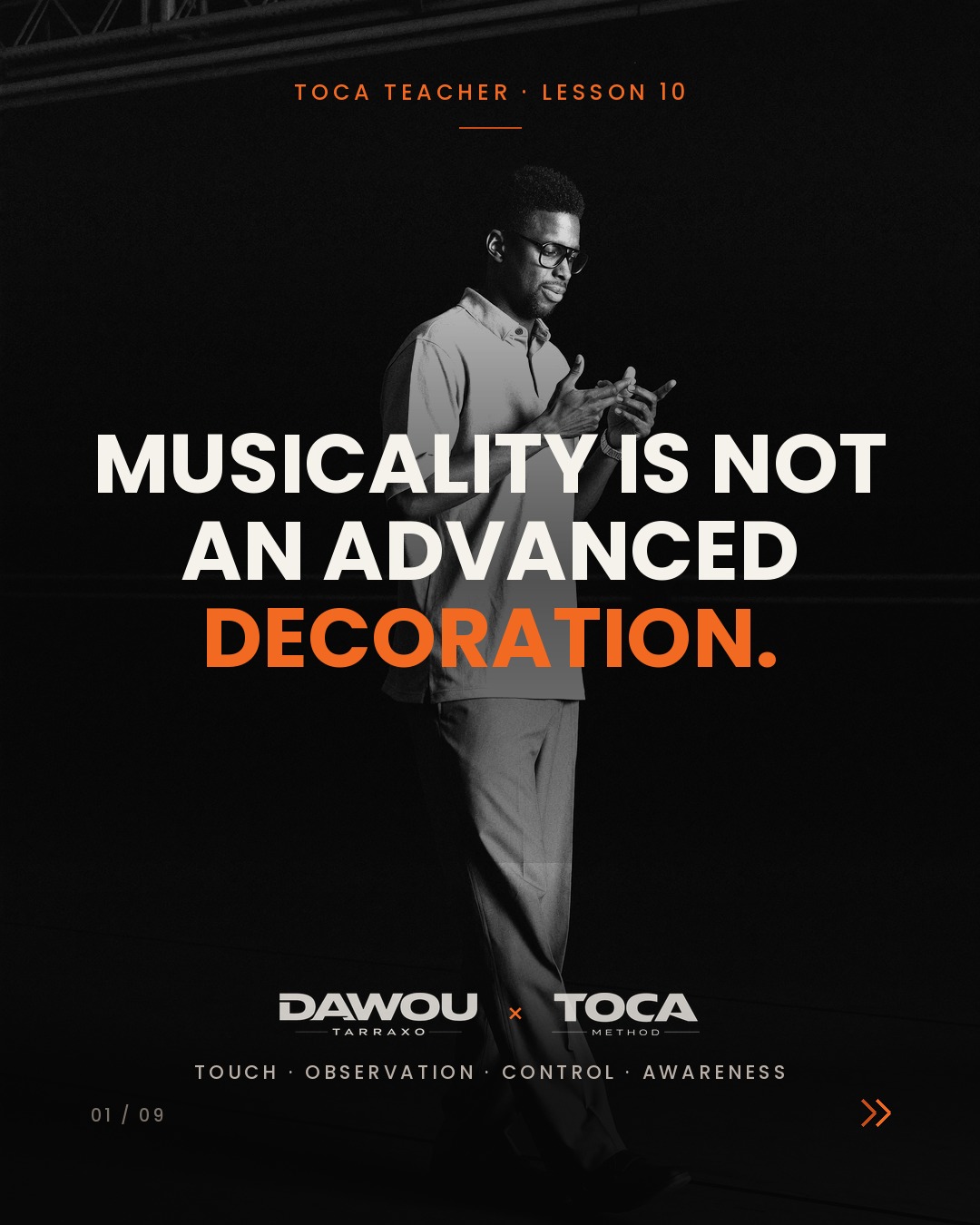 Dawou Tarraxo, pioneer of Tarraxo. Teach musicality from the first dance class, not at the advanced level