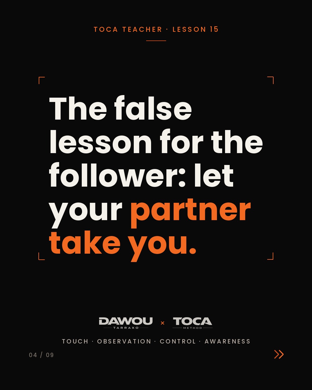 Teach the leader and the follower differently, slide 4 of 9