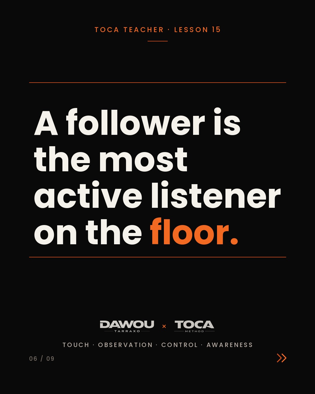 Teach the leader and the follower differently, slide 6 of 9
